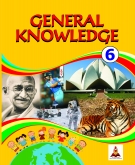 General Knowledge Class 6